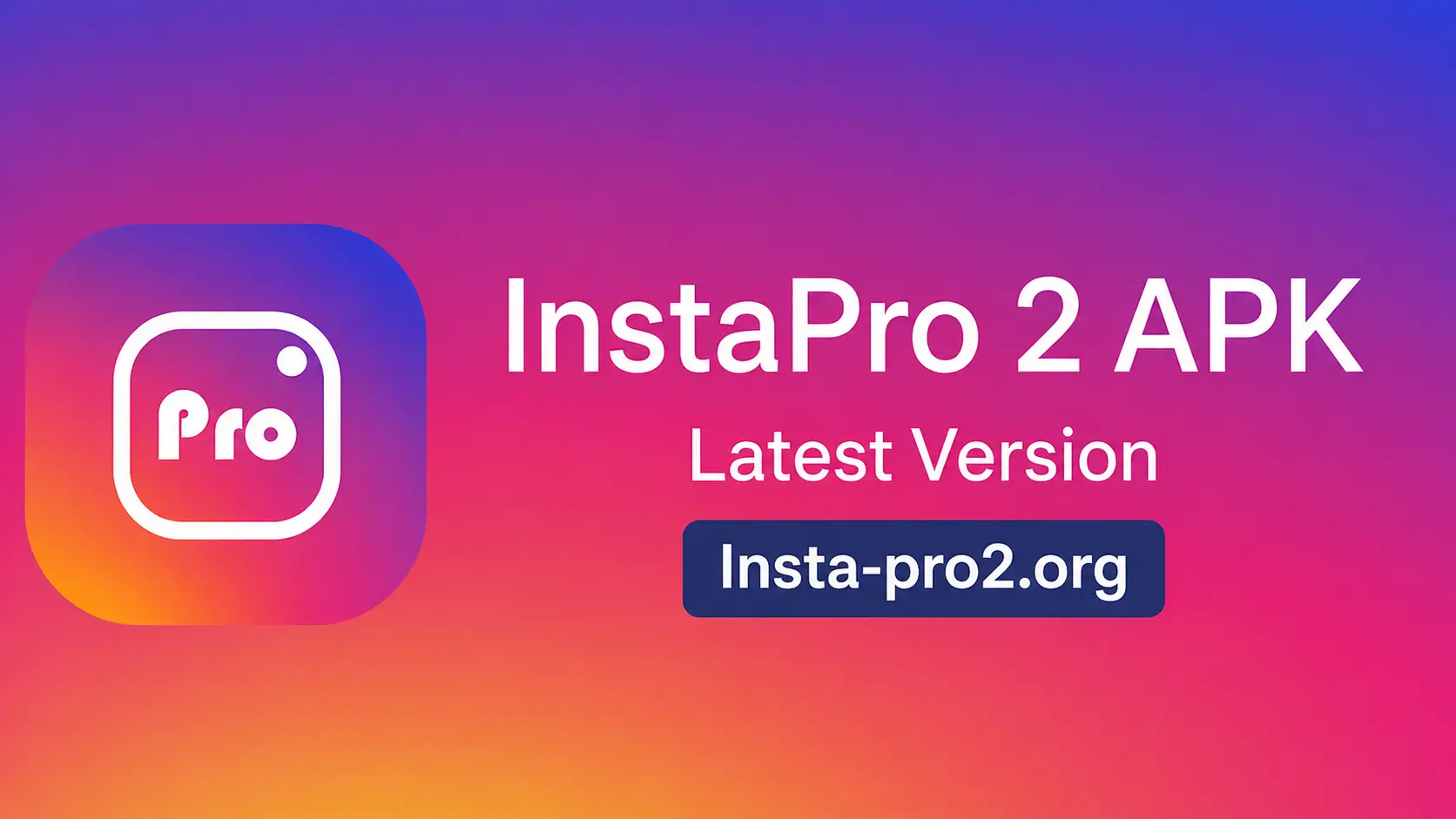 Insta pro 2 APK